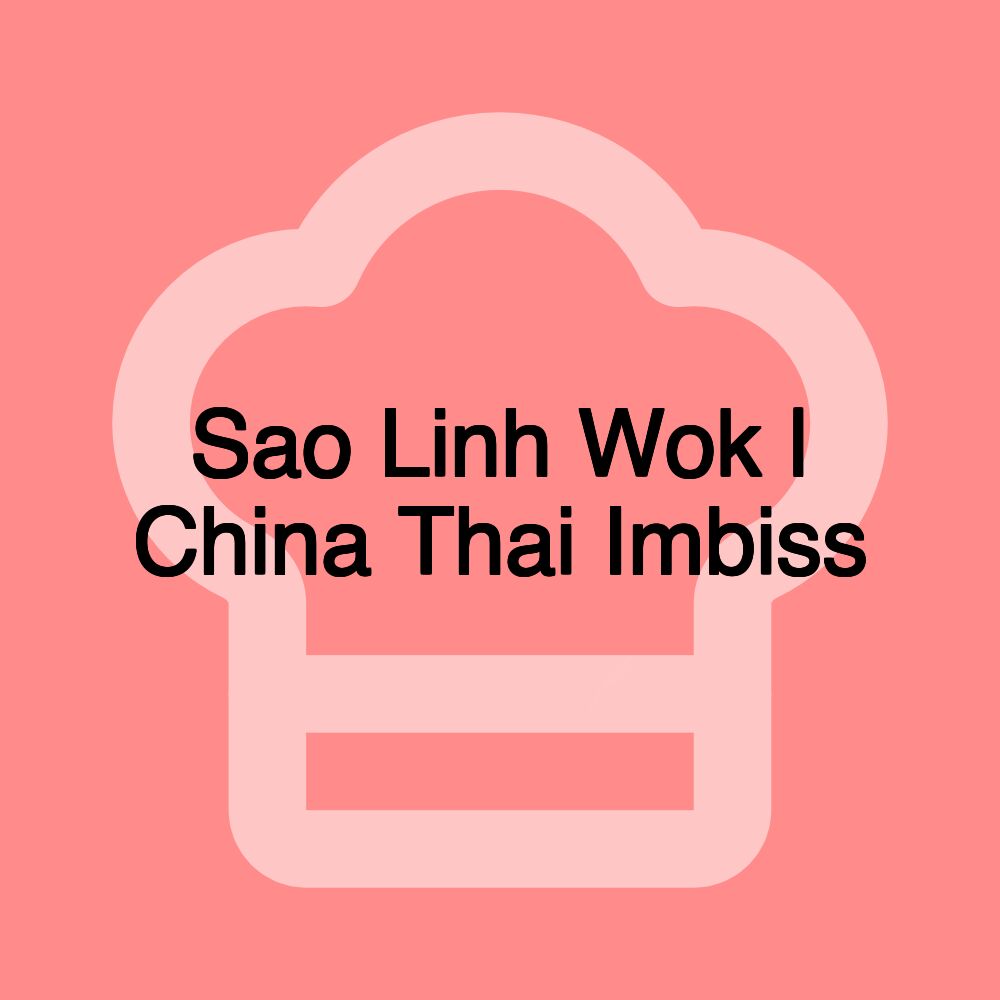 Sao Linh Wok | China Thai Imbiss