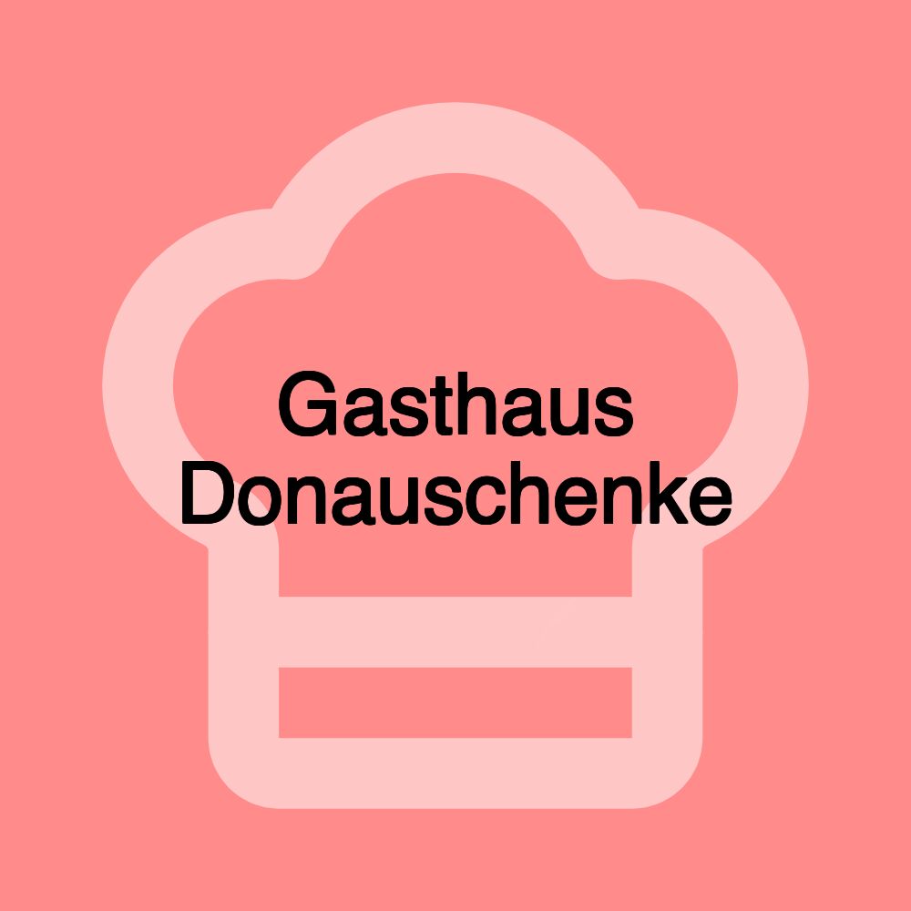 Gasthaus Donauschenke