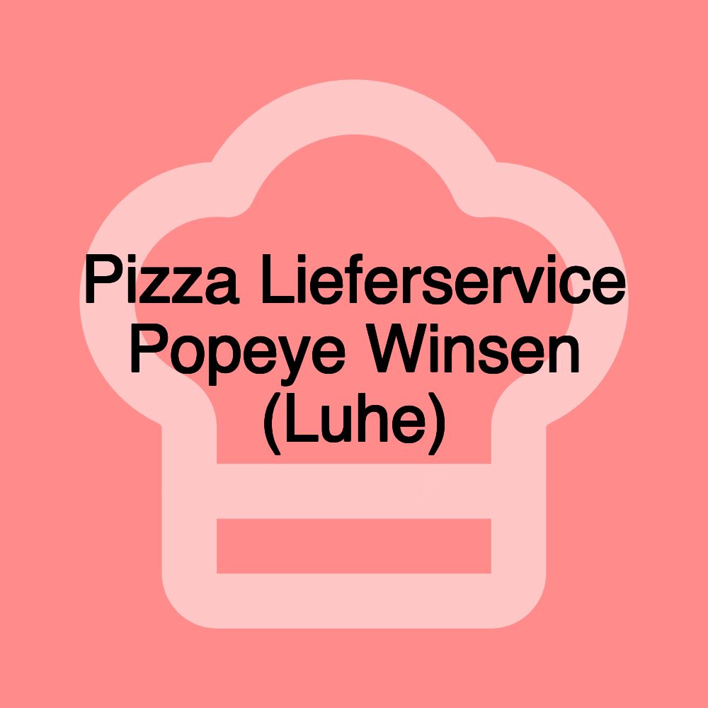 Pizza Lieferservice Popeye Winsen (Luhe)