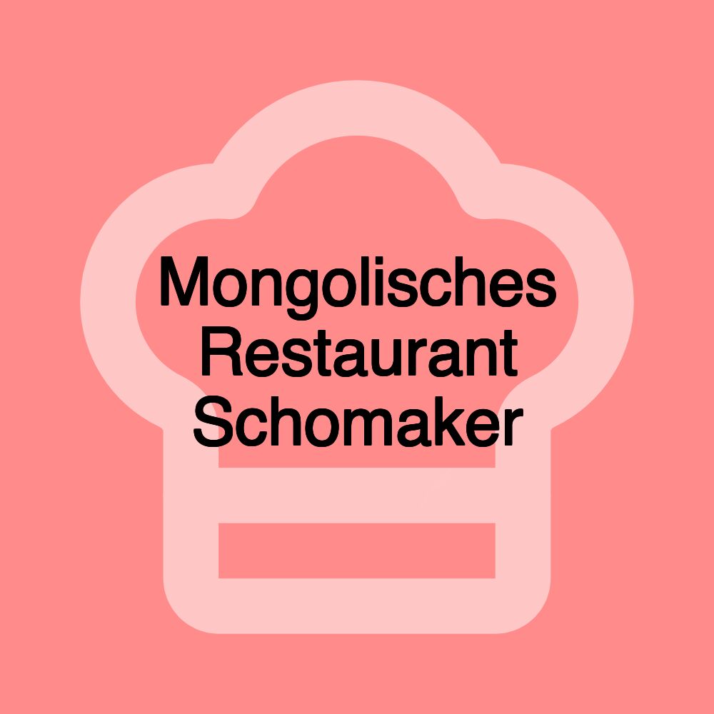 Mongolisches Restaurant Schomaker