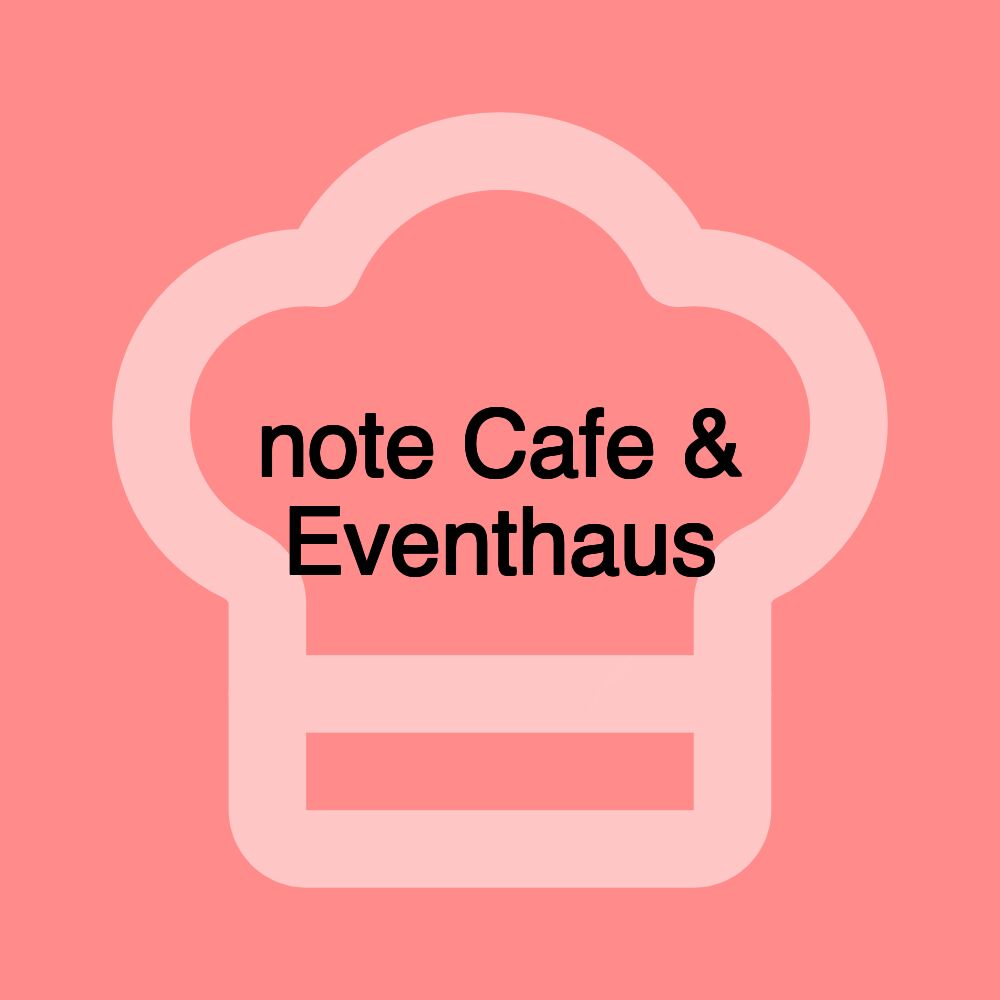 note Cafe & Eventhaus