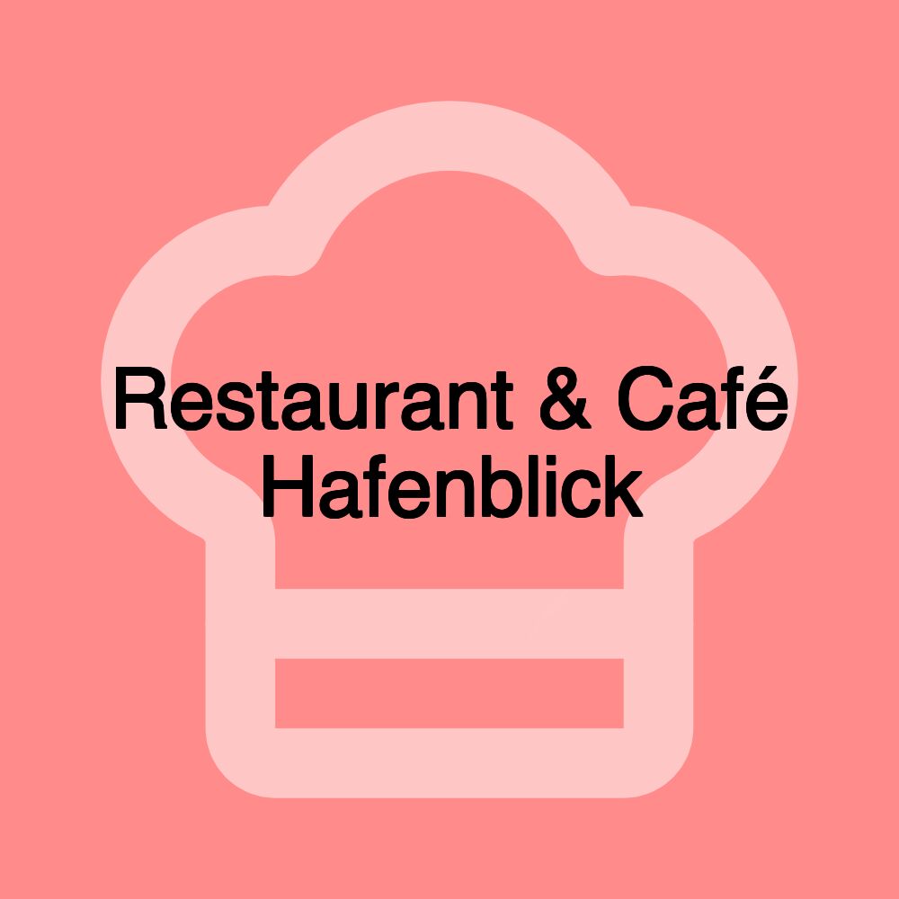 Restaurant & Café Hafenblick