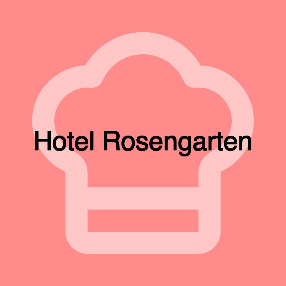 Hotel Rosengarten Hotel Rosengarten