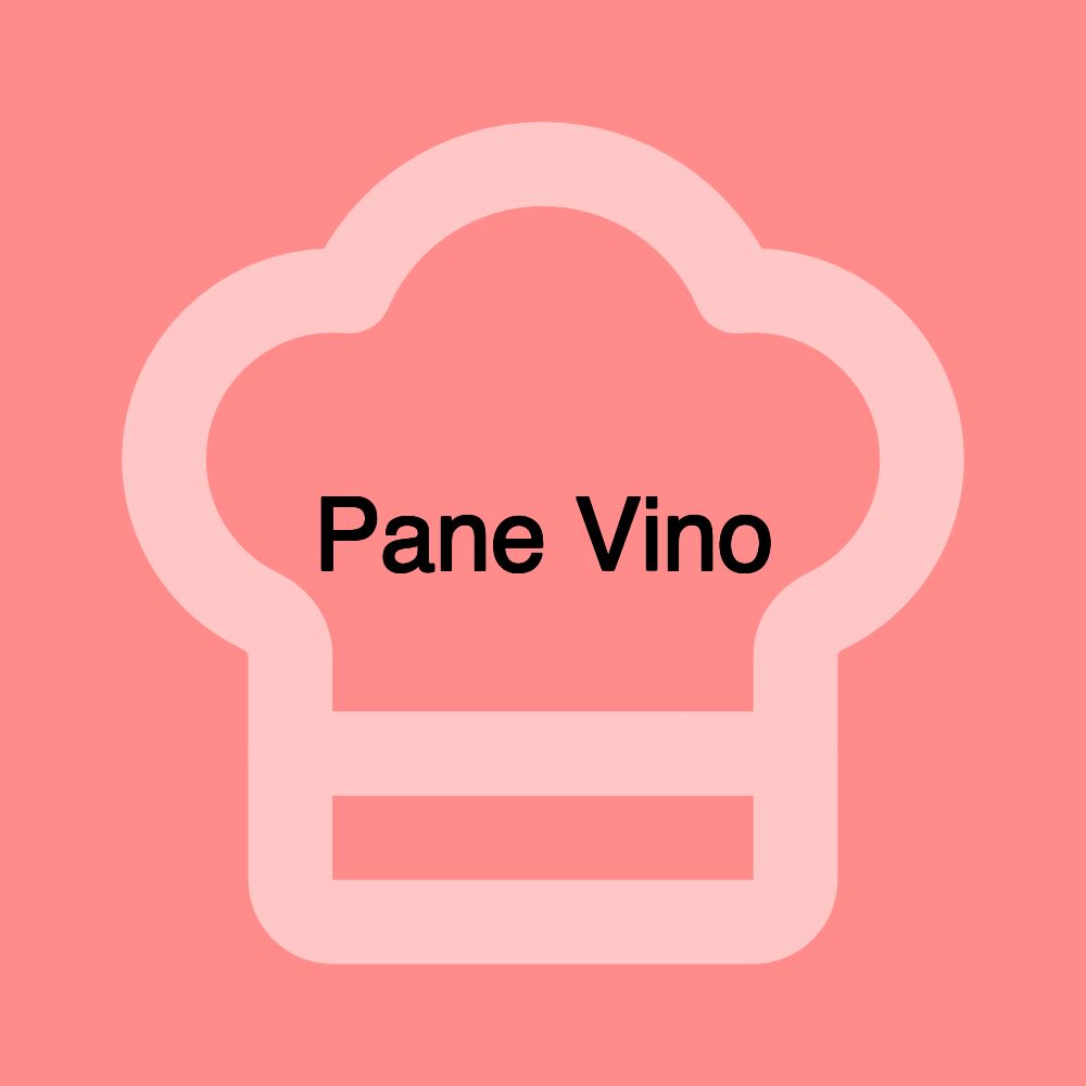 Pane Vino Pane Vino