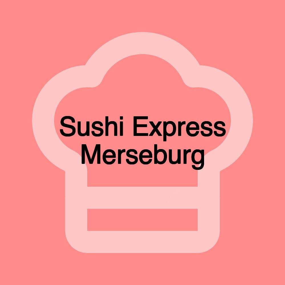 Sushi Express Merseburg