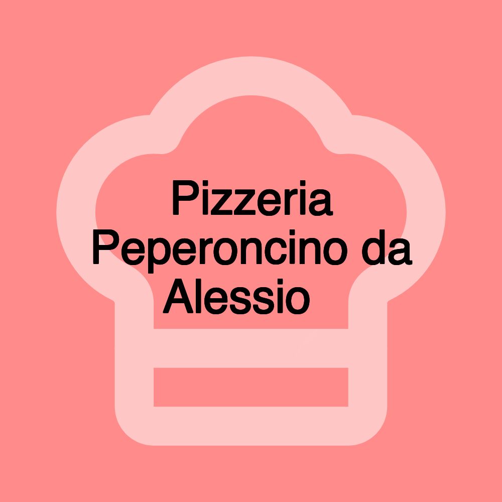 Pizzeria Peperoncino da Alessio🌶 Pizzeria Peperoncino da Alessio🌶