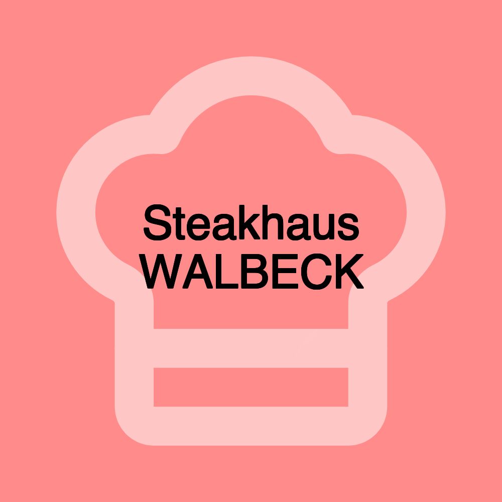Steakhaus WALBECK