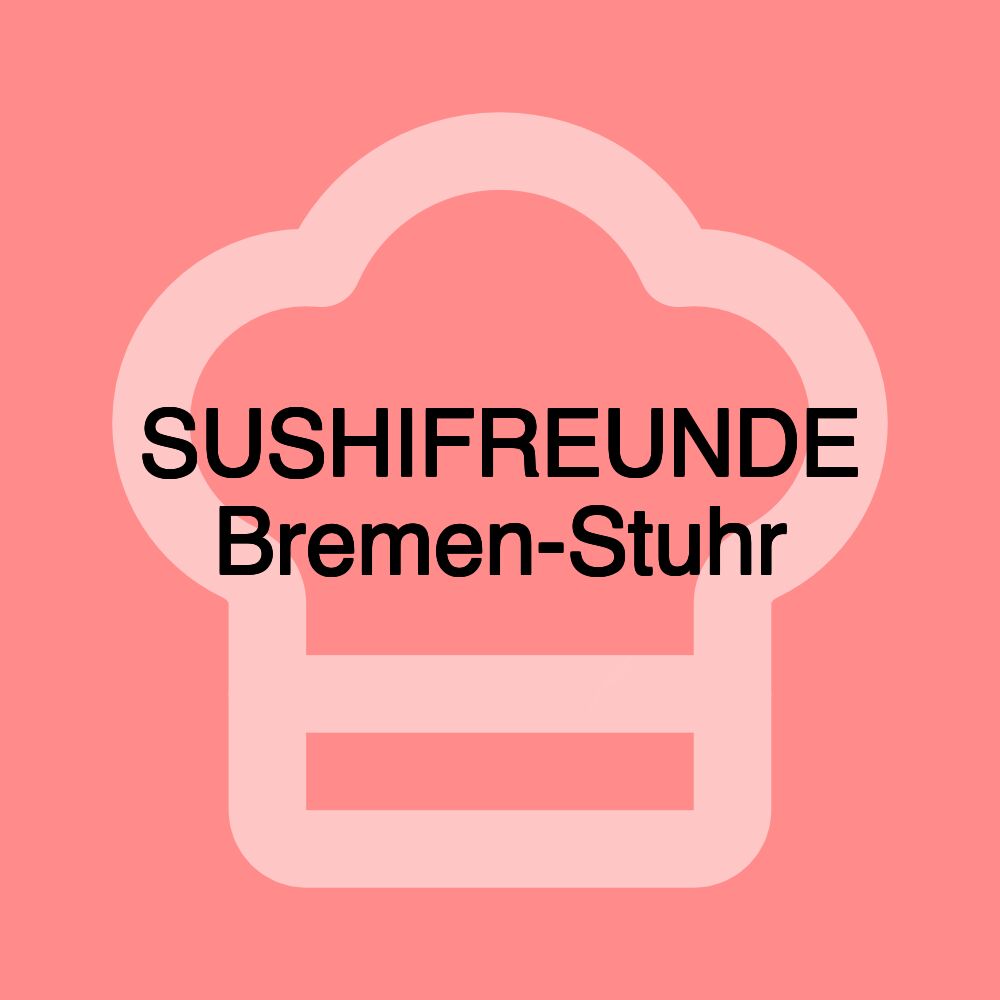 SUSHIFREUNDE Bremen-Stuhr SUSHIFREUNDE Bremen-Stuhr