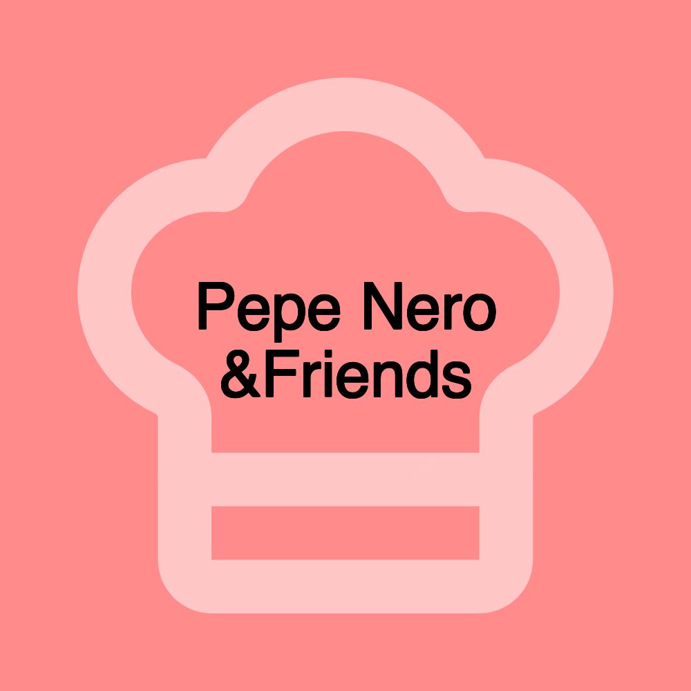 Pepe Nero &Friends