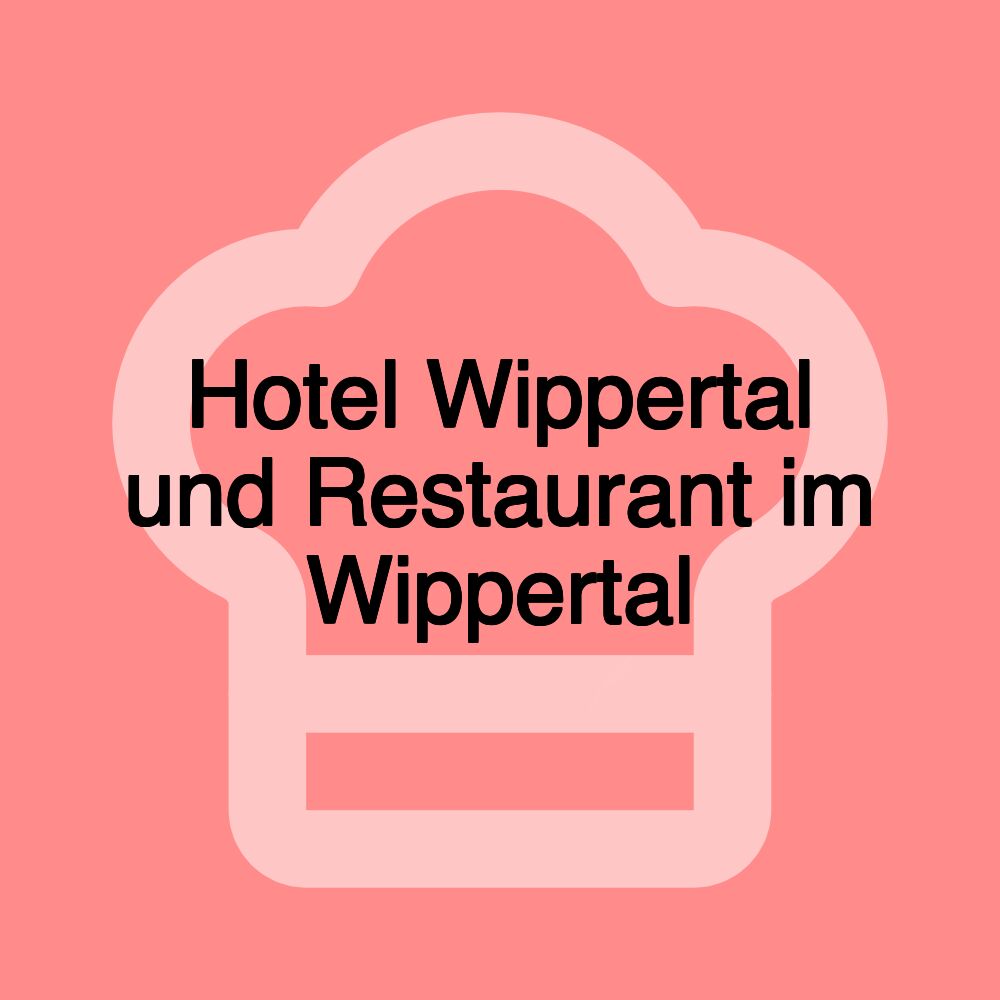 Hotel Wippertal und Restaurant im Wippertal Hotel Wippertal und Restaurant im Wippertal