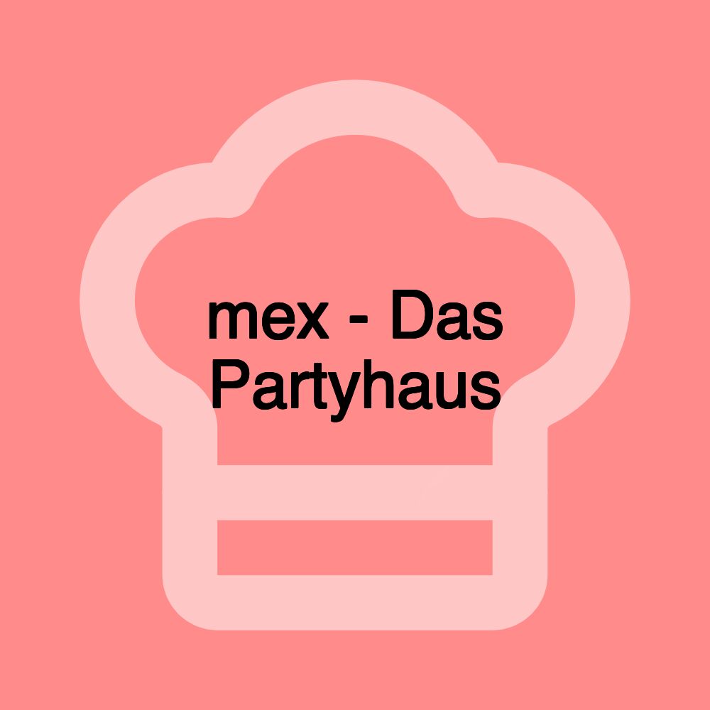 mex - Das Partyhaus
