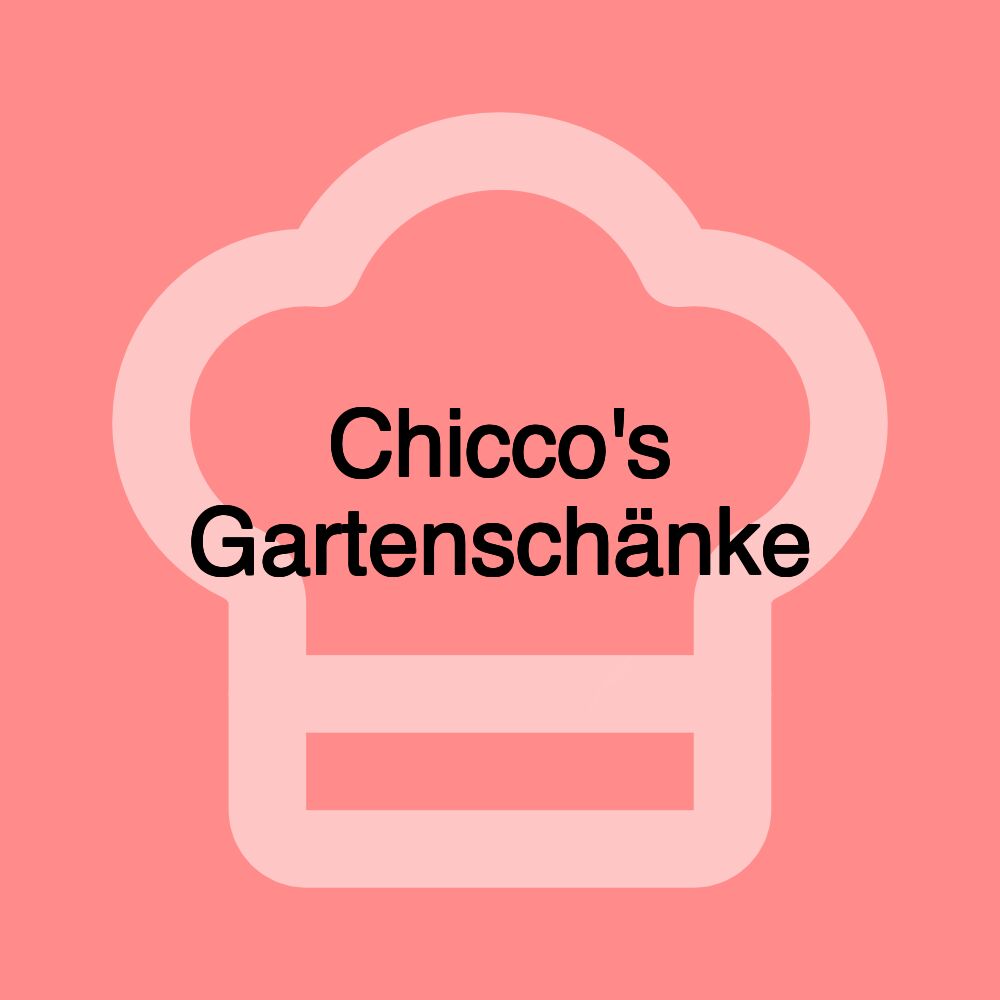 Chicco's Gartenschänke