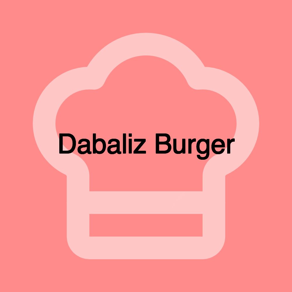 Dabaliz Burger