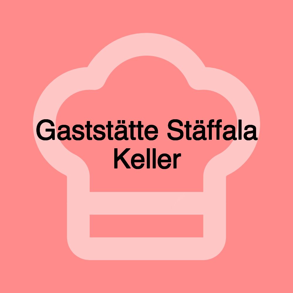 Gaststätte Stäffala Keller