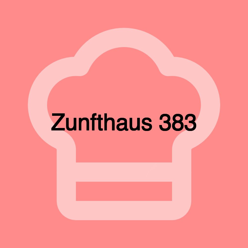 Zunfthaus 383 Zunfthaus 383