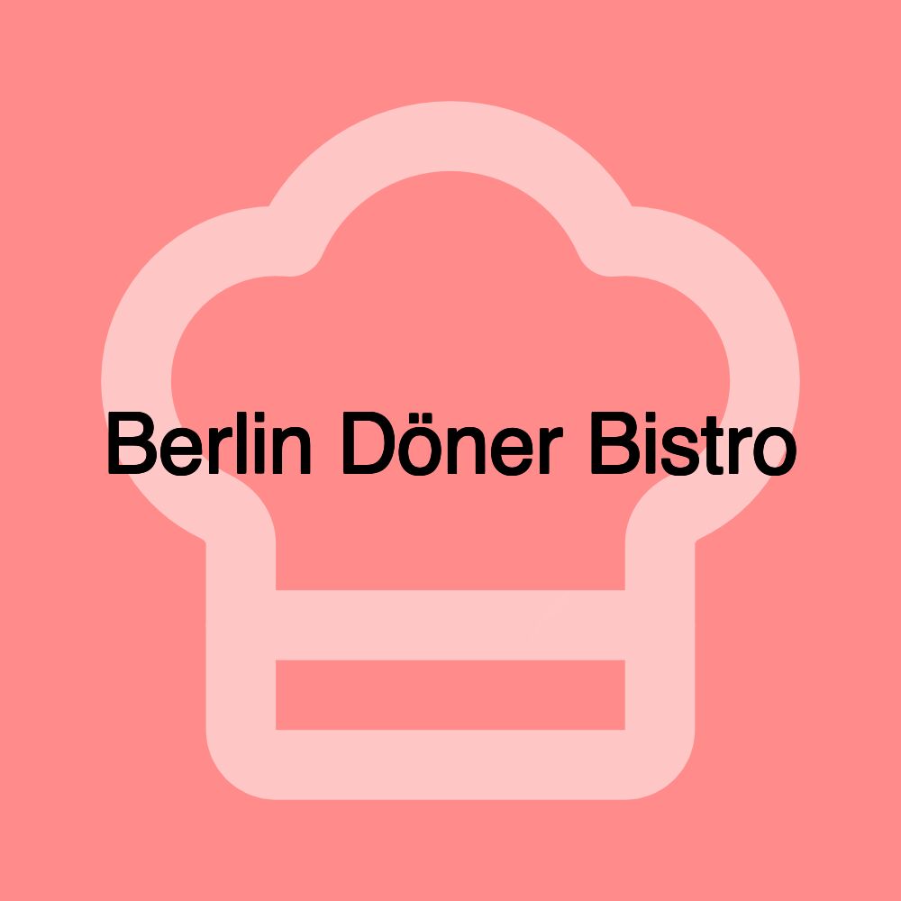 Berlin Döner Bistro