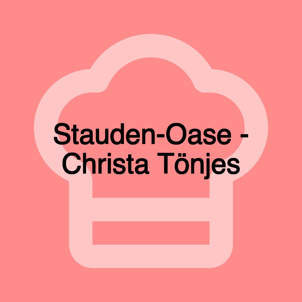 Stauden-Oase - Christa Tönjes