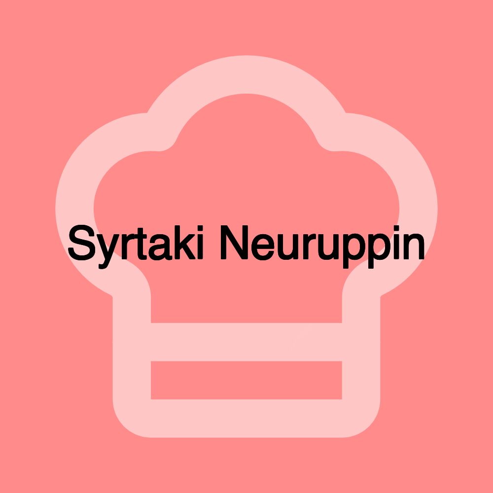 Syrtaki Neuruppin Syrtaki Neuruppin