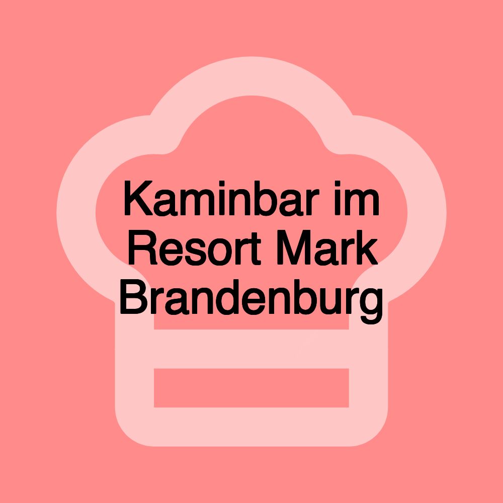 Kaminbar im Resort Mark Brandenburg Kaminbar im Resort Mark Brandenburg