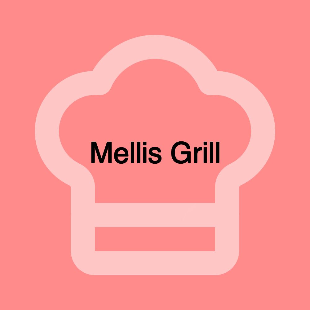 Mellis Grill