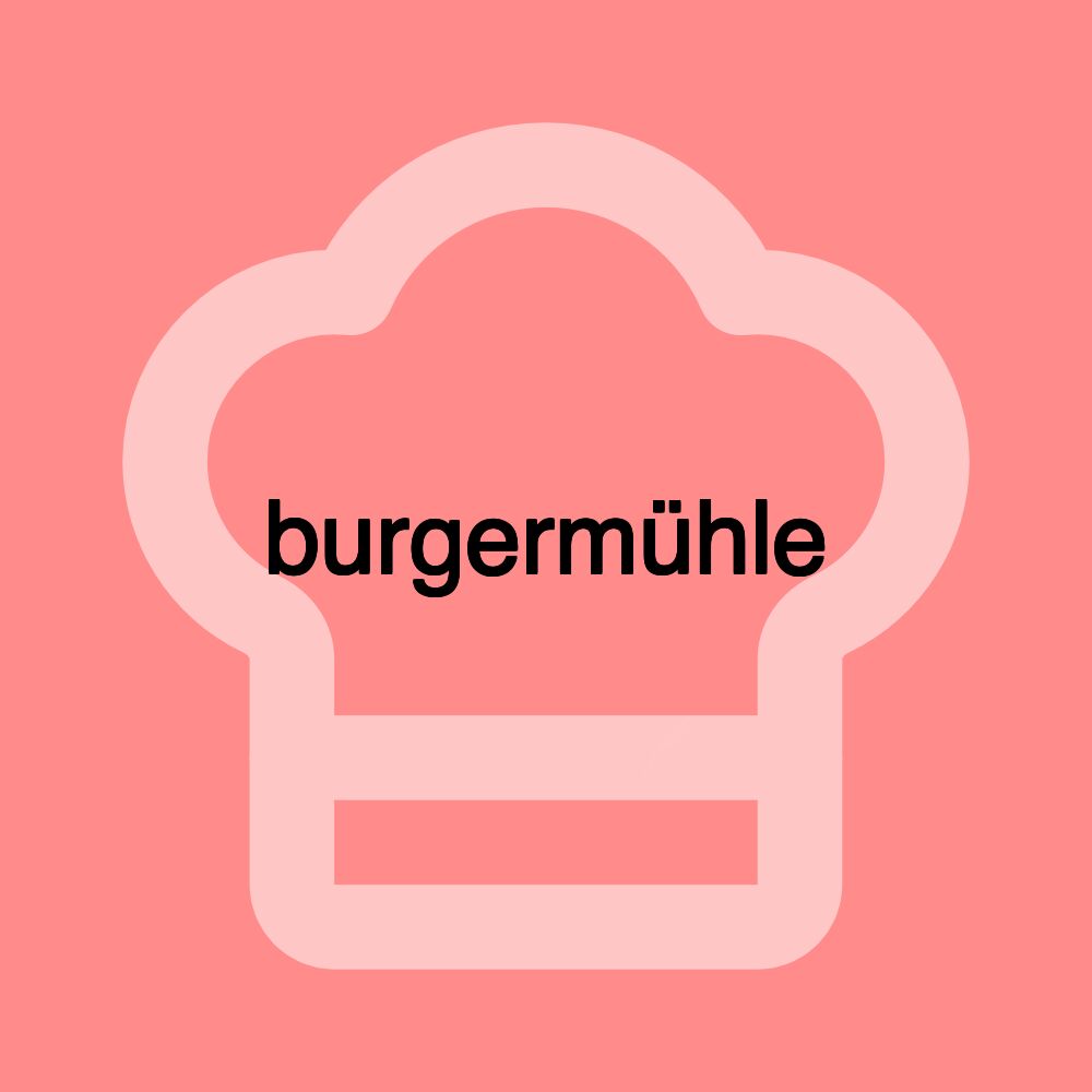 burgermühle