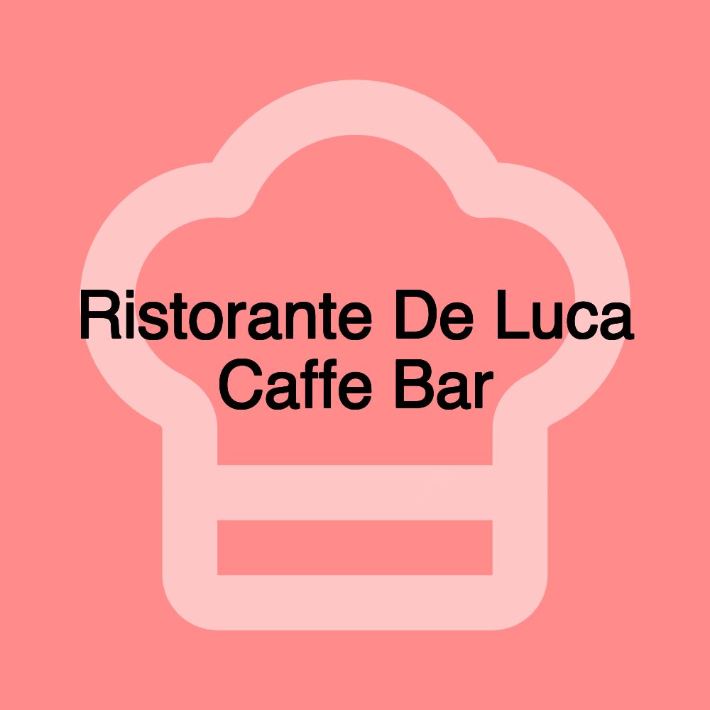 Ristorante De Luca Caffe Bar