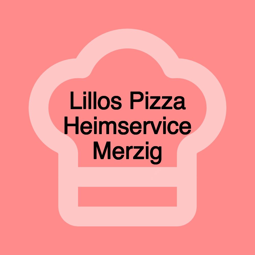 Lillos Pizza Heimservice Merzig