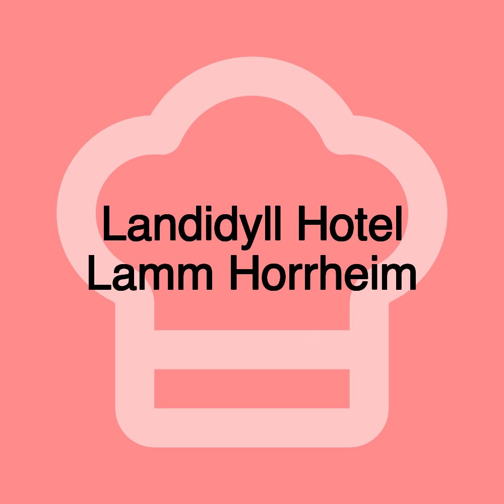 Landidyll Hotel Lamm Horrheim
