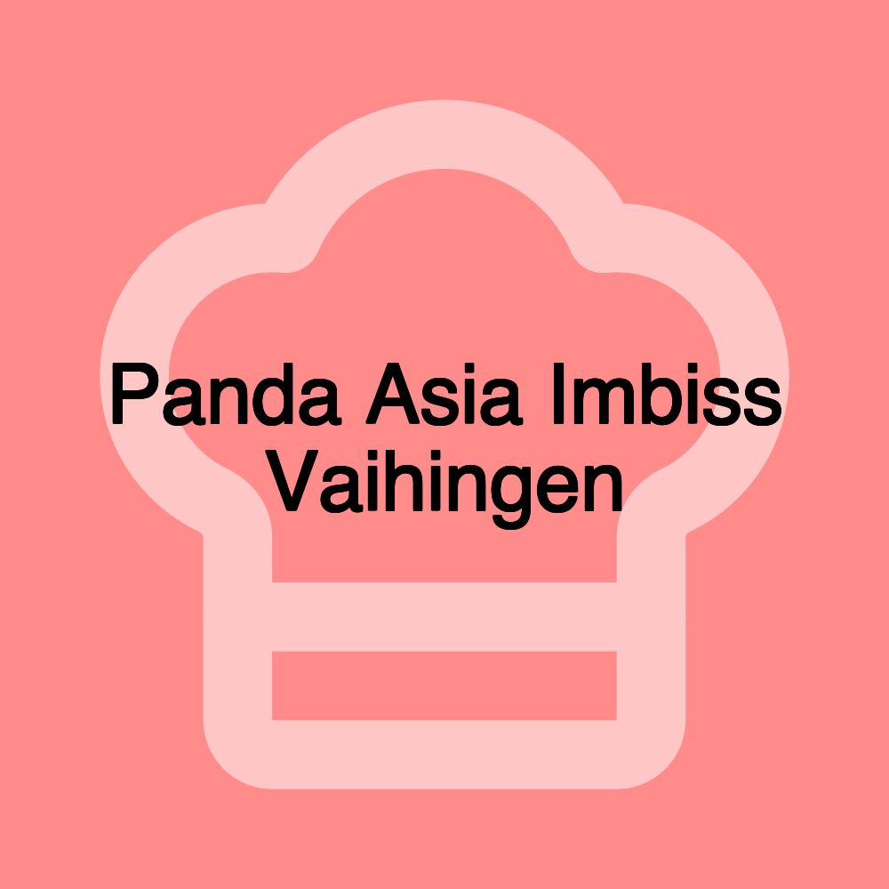 Panda Asia Imbiss Vaihingen Panda Asia Imbiss Vaihingen