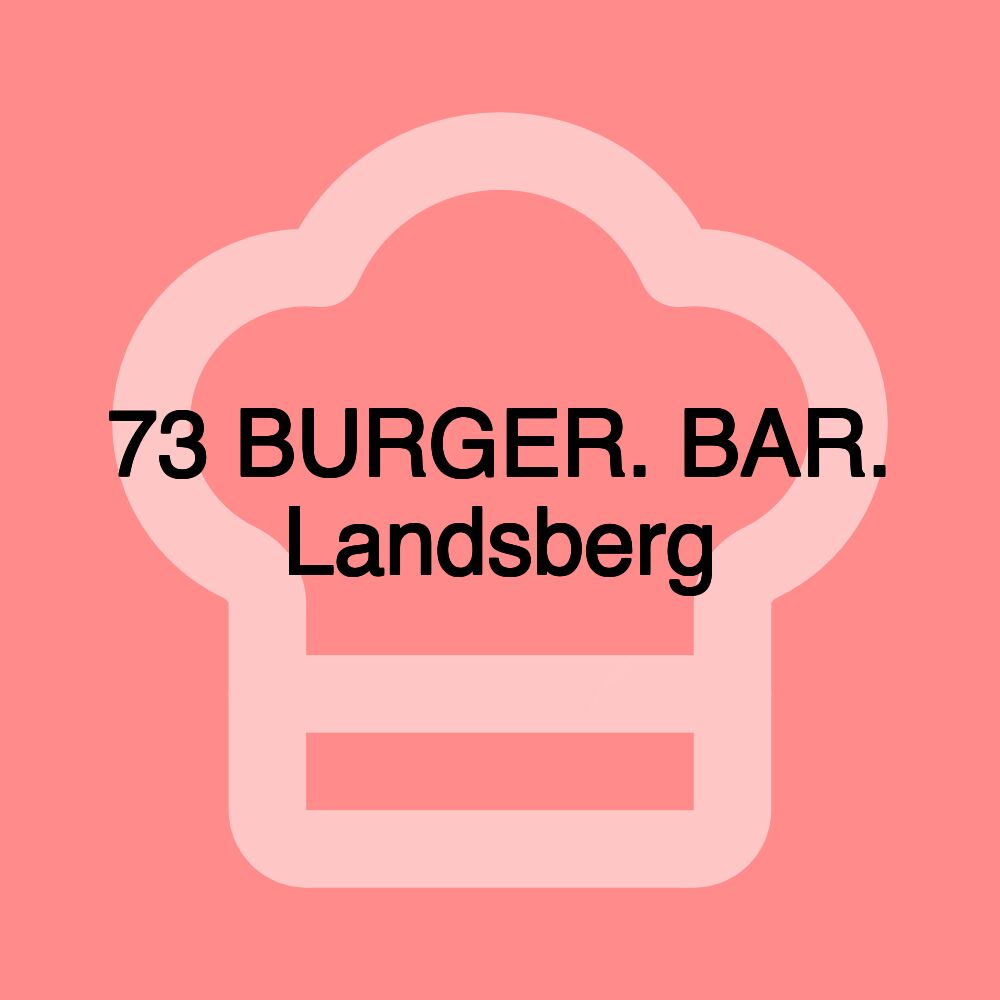 73 BURGER. BAR. Landsberg