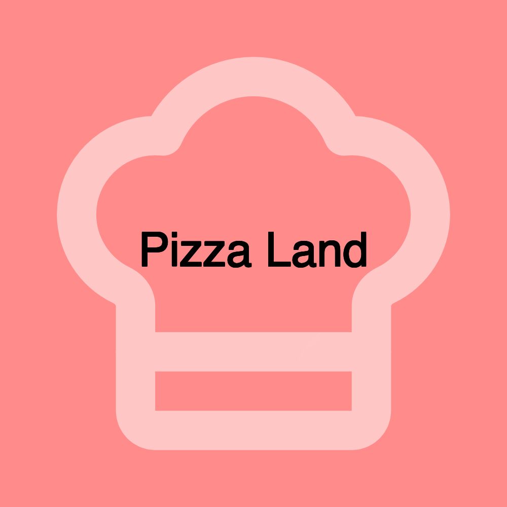 Pizza Land