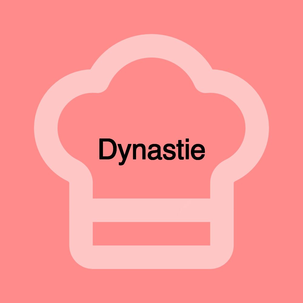 Dynastie Dynastie