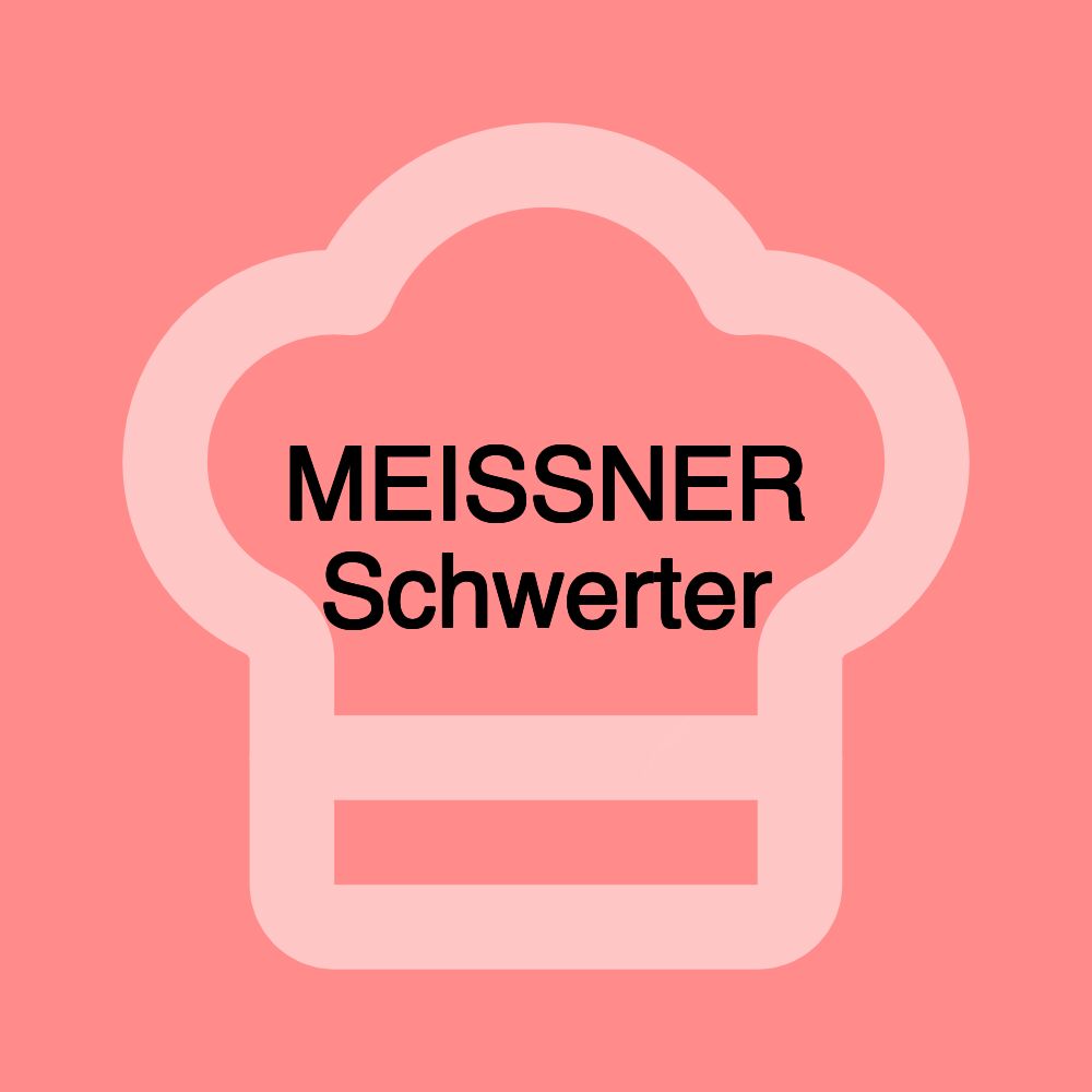 MEISSNER Schwerter