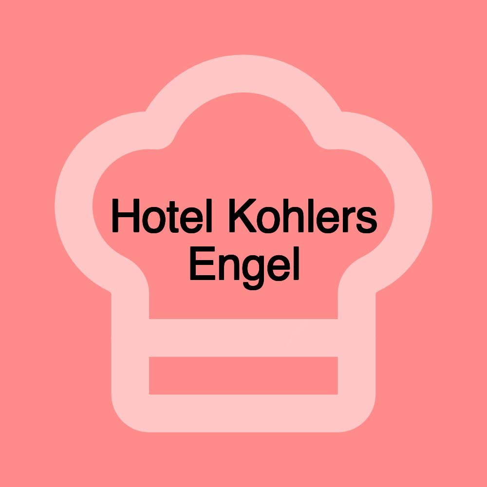 Hotel Kohlers Engel Hotel Kohlers Engel