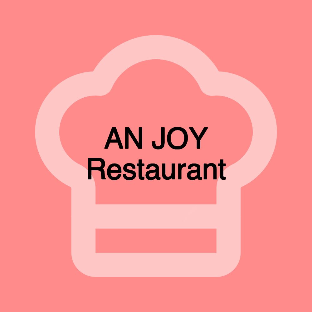 AN JOY Restaurant