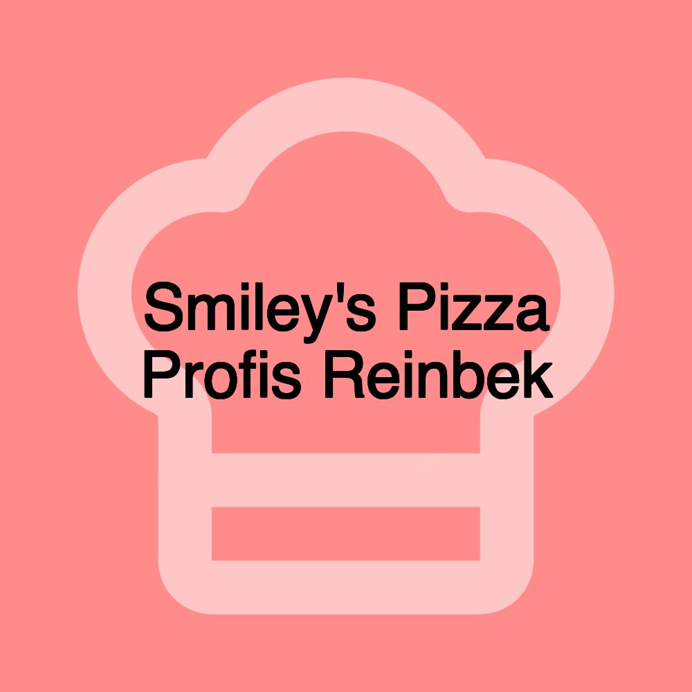Smiley's Pizza Profis Reinbek