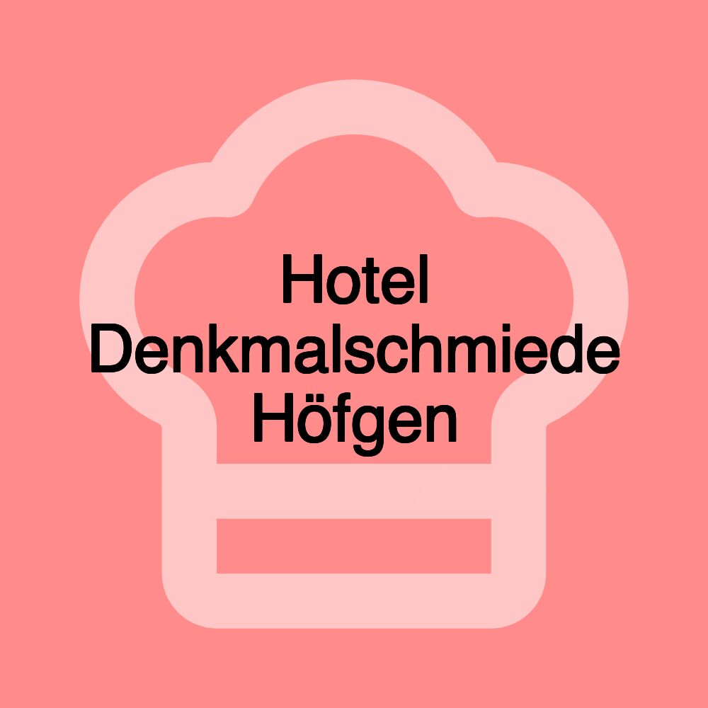 Hotel Denkmalschmiede Höfgen