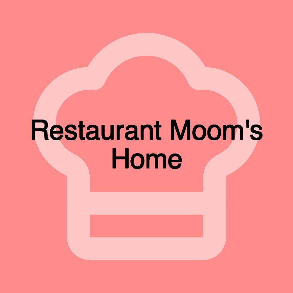 Restaurant Moom's Home