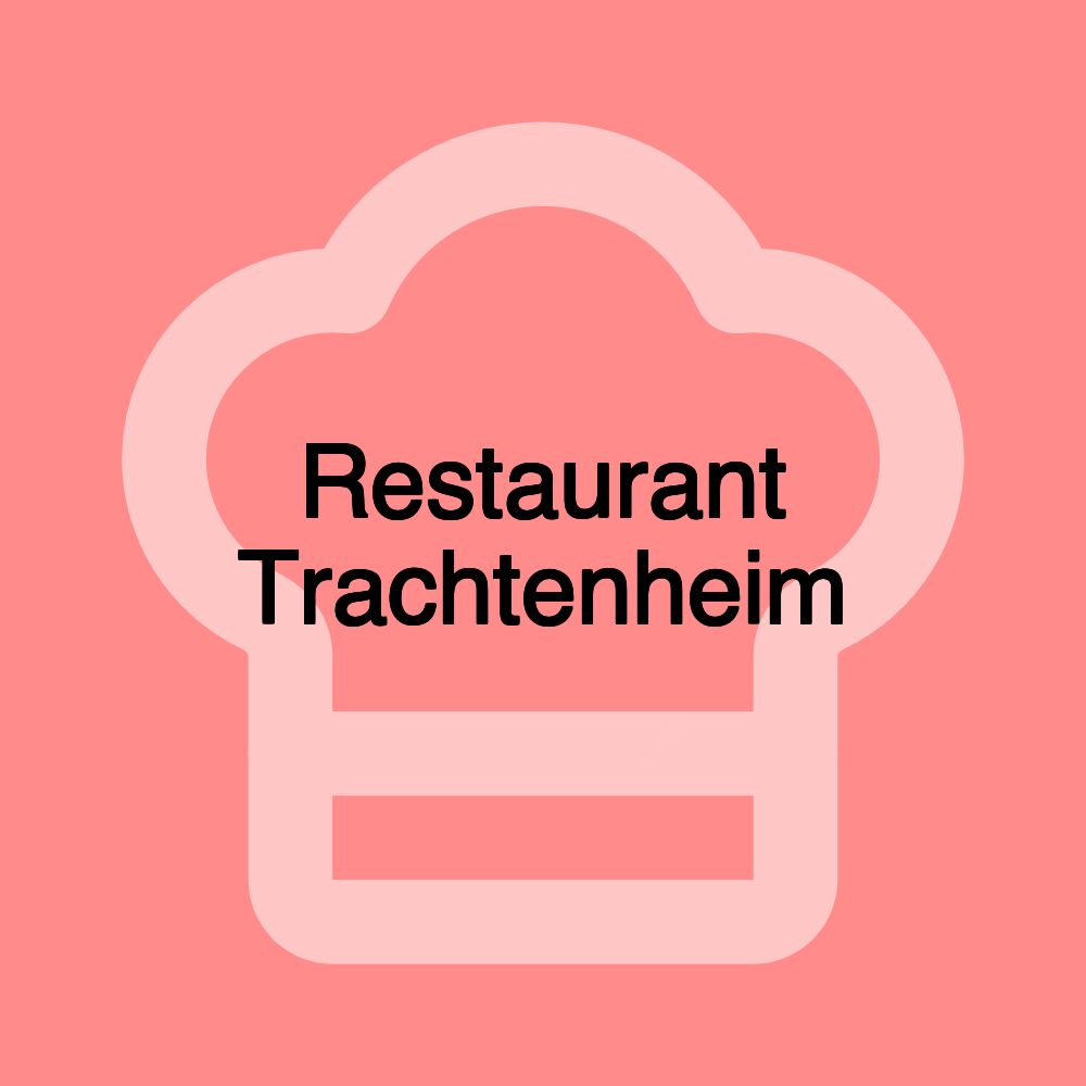Restaurant Trachtenheim