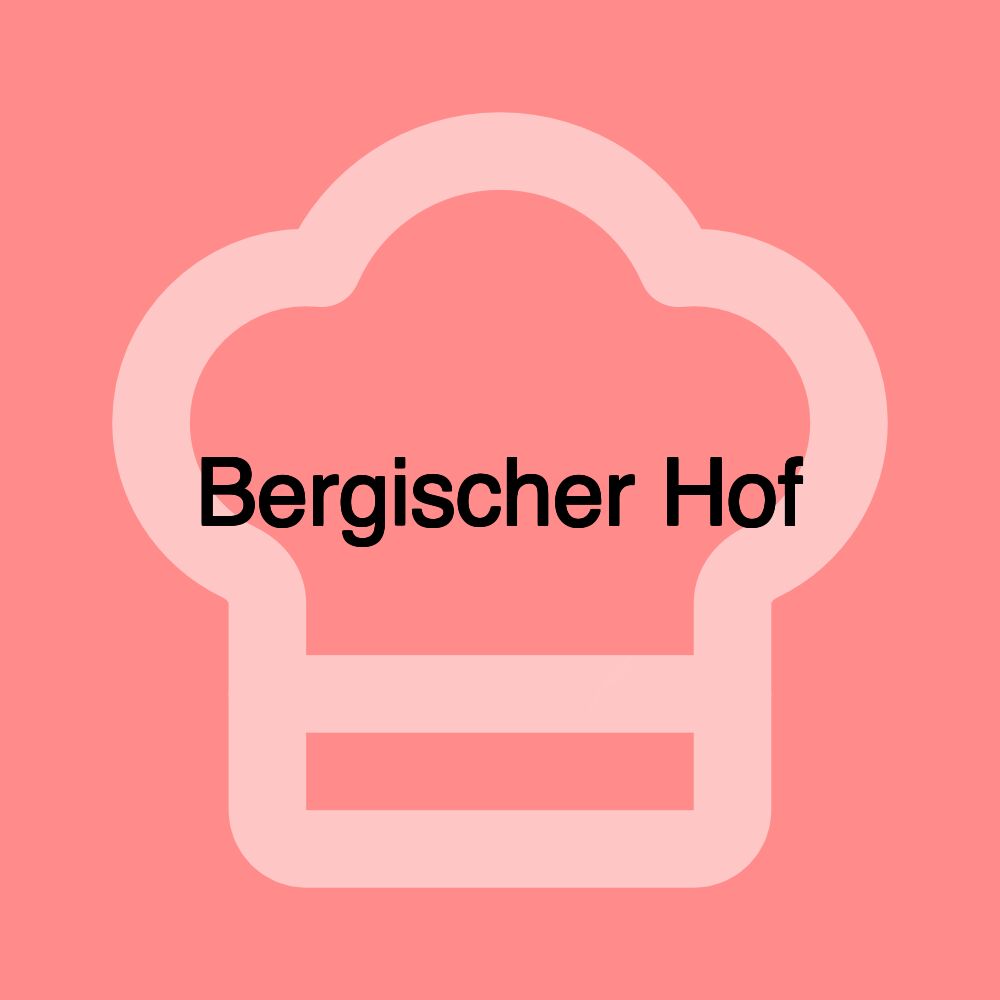 Bergischer Hof Bergischer Hof