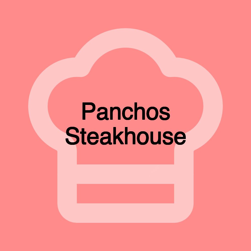 Panchos Steakhouse