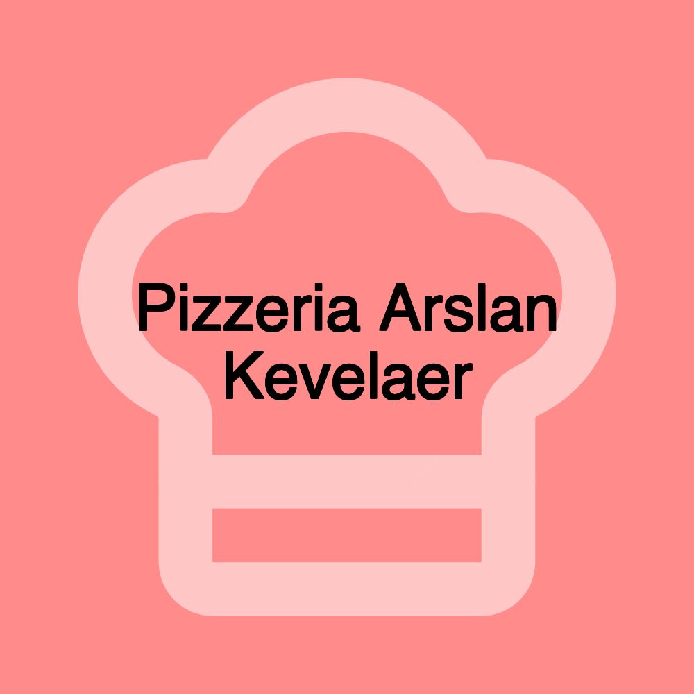 Pizzeria Arslan Kevelaer