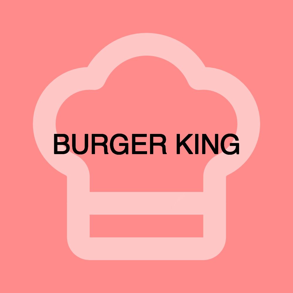 BURGER KING