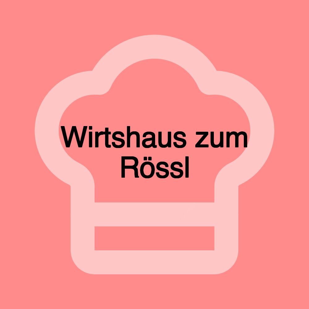 Wirtshaus zum Rössl