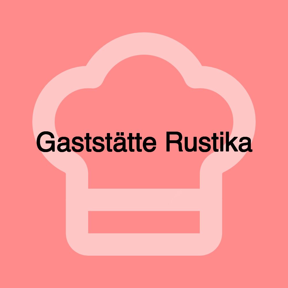 Gaststätte Rustika