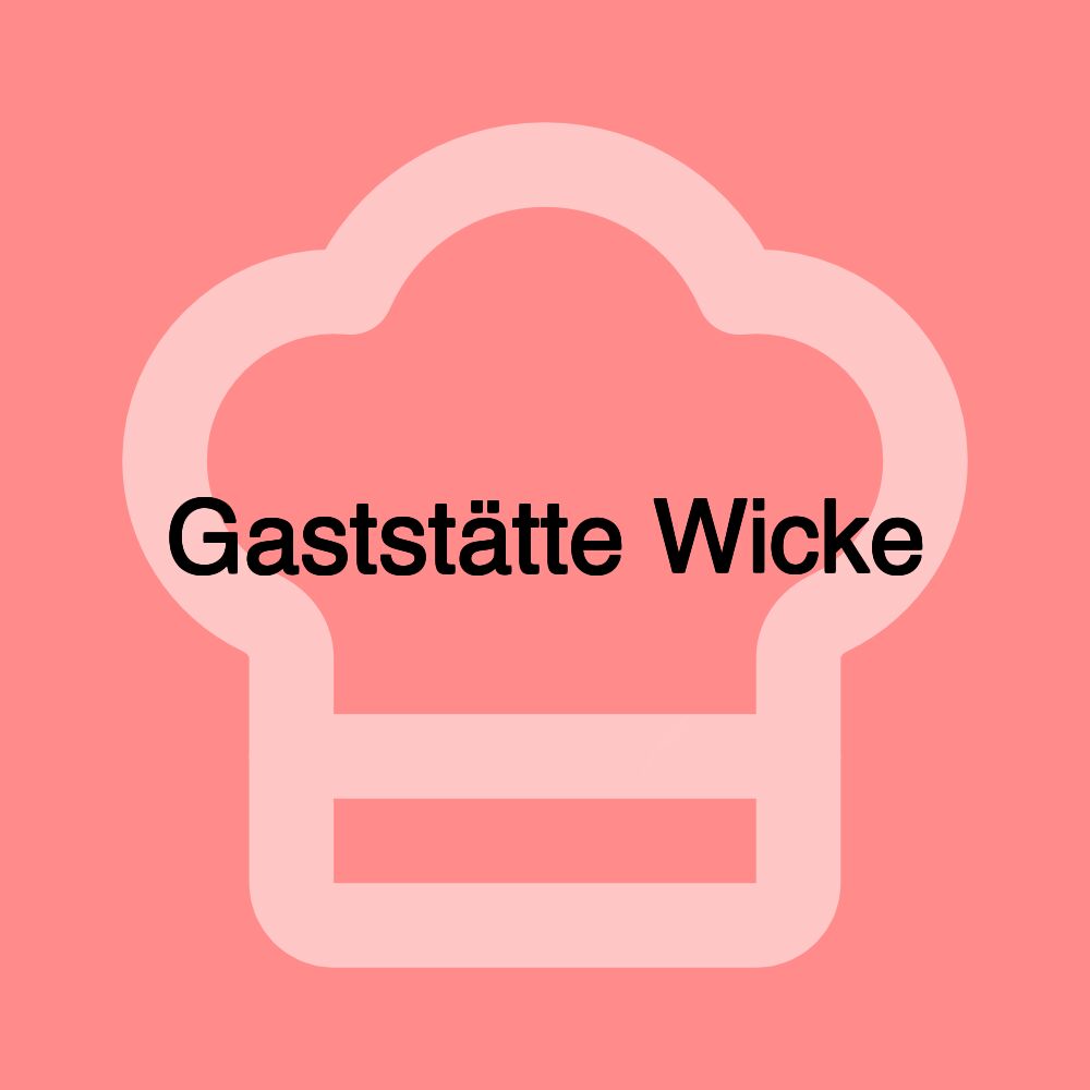 Gaststätte Wicke Gaststätte Wicke
