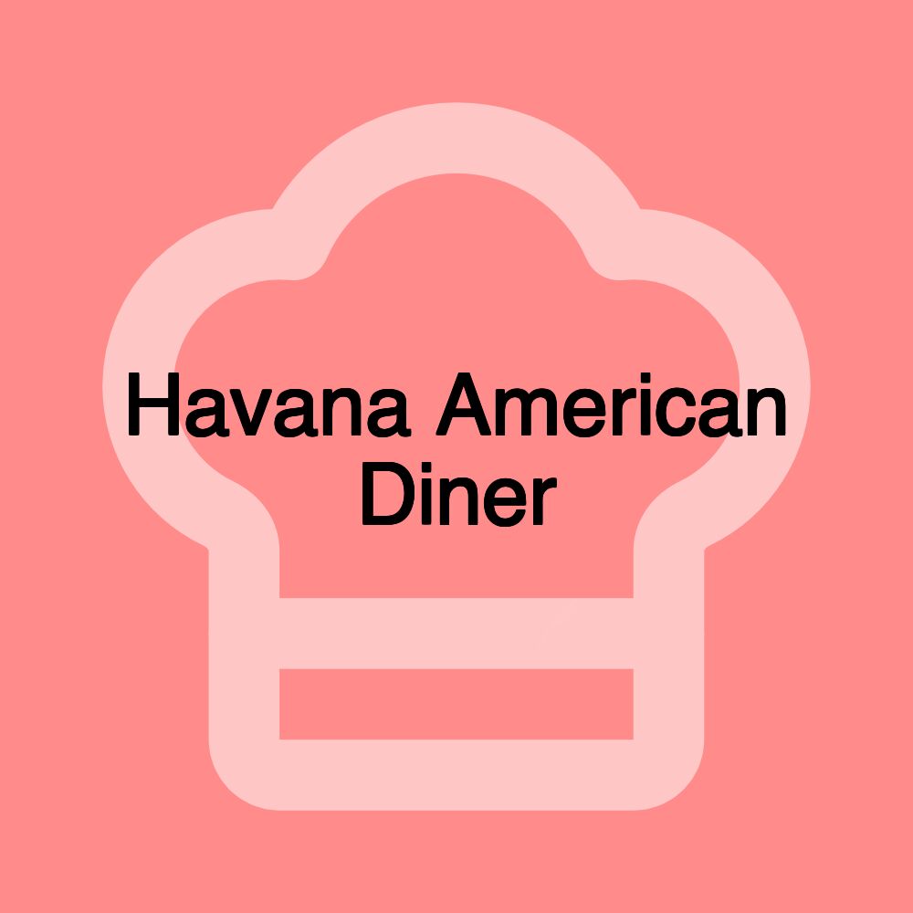 Havana American Diner