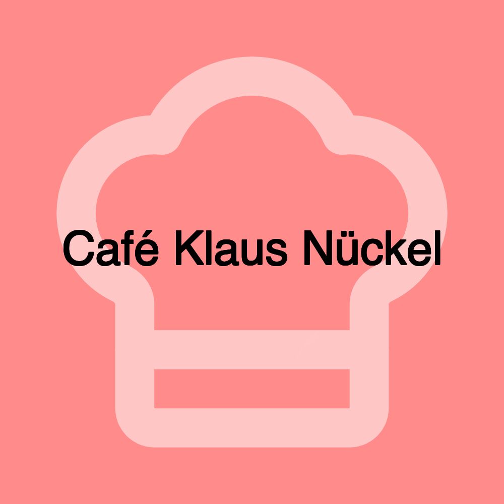 Café Klaus Nückel