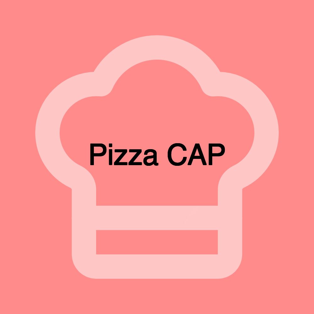 Pizza CAP