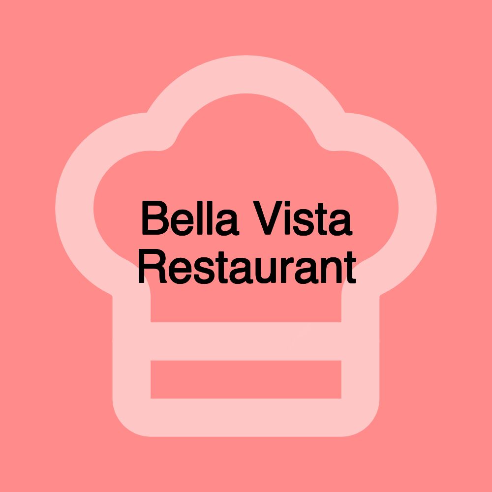 Bella Vista Restaurant Bella Vista Restaurant